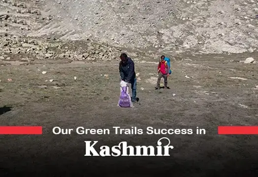 Our Green Trails Success in Kashmir